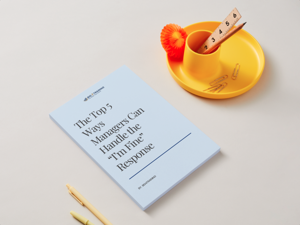 Image of a book on a desk that reads "The top 5 ways Managers can handle the 'I'm fine' response"
